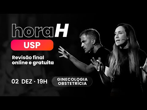 Hora H - Revisão de véspera | USP | Ginecologia e Obstetrícia