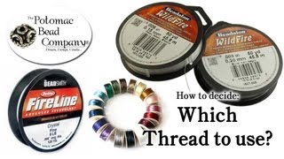 How to Decide Which Beading Thread to Use