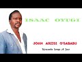 ISAAC OYUGI JOHN ARIISI O SABABU KIRWANDA SONGA 78 JAZZ
