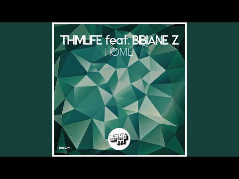 Home (feat. Bibiane Z)