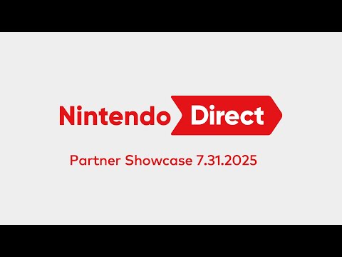 Nintendo Direct: Partner Showcase 7.31.2025