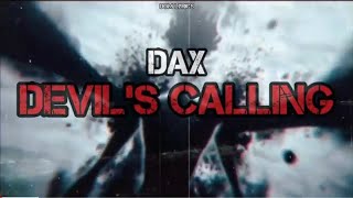 Dax - Devil's Calling | Lyrics HD Bass Boosted