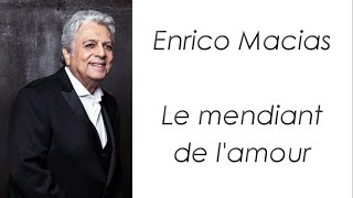Enrico Macias - Le mendiant de l&#39;amour - Paroles