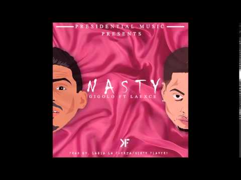 Gigolo Ft. La Exce – Nasty