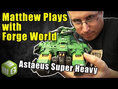 The Astraeus Super Heavy Tank (vs Dark Angels) - Matthew Plays with Forge World Models Ep 1
