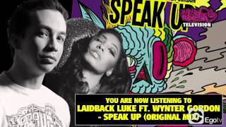 Laidback Luke ft. Wynter Gordon - Speak Up (Original Mix) (OUT 12.03)