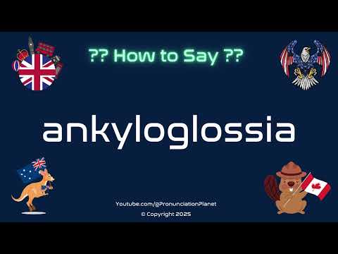 🦷👅 How to Pronounce ankyloglossia? (CORRECTLY) | Pronunciation Planet