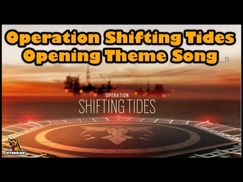 Rainbow Six Siege Operation Shifting Tides Opening Theme Song