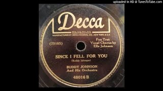 BUDDY JOHNSON   Since I Fell for You   78   1947