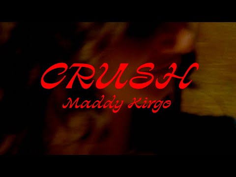 Maddy Kirgo - "Crush" (lyric video)