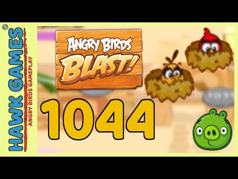 Angry Birds Blast Level 1044 - 3 Stars Walkthrough, No Boosters