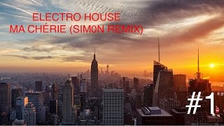 DJ Antoine - Ma Chérie (Sim0n Remix) [Electro House]