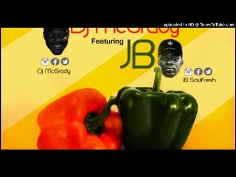 Dj McGrady Ft. JB - Pepper (NEW MUSIC 2018)
