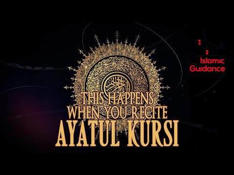 This Is What Happens When You Recite Ayatul Kursi
