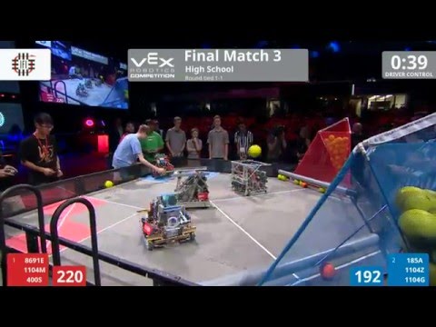 VEX Worlds 2016 - VRC HS Finals - Match 3 (8691E 1104M 400S) 310 vs 258 (185A 1104Z 1104G)