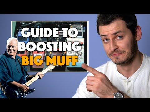 Big Muff Boosting Guide | David Gilmour Tone Tutorial