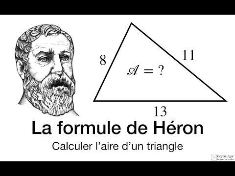 LA FORMULE DE HÉRON : Calculer l'aire d'un triangle