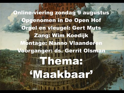 Onlineviering Zondag 9 augustus 2020 Thema Maakbaar