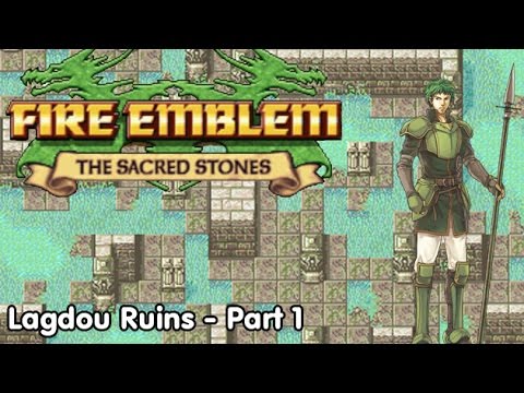 Slim Plays Fire Emblem: Sacred Stones - Lagdou Ruins - Part 1