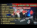 FULL ALBUM CEK SOUND KARYA TERBAIK ENAK BANGET BUAT TEMAN SANTAI