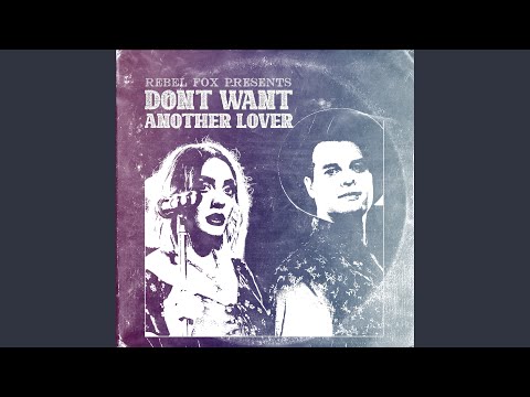 Don't Want Another Lover