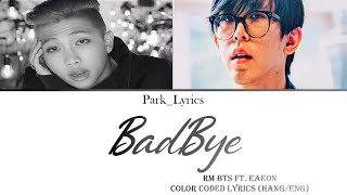 Download lagu RM (BTS) Ft. Eaon Bad Bye Color Coded Lyrics (Hang/Eng) mp3