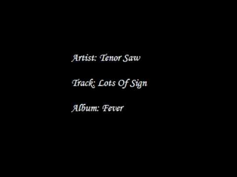 Tenor Saw - Lots Of Sign