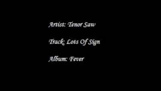 Tenor Saw - Lots Of Sign
