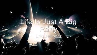 Life Is Just A Big Party