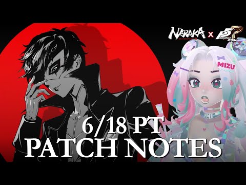 New 6/18 Naraka Bladepoint Patch Notes