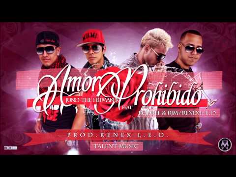 Renex L.E.D Feat. Juno The Hitmaker & Talent Music - Amor Prohibido