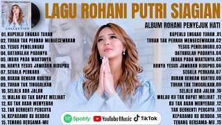 Download lagu KUPERLU ENGKAU TUHAN - PUTRI SIAGIAN FULL ALBUM (LIRIK) LAGU ROHANI TERBARU 2026 PENYEJUK HATI mp3