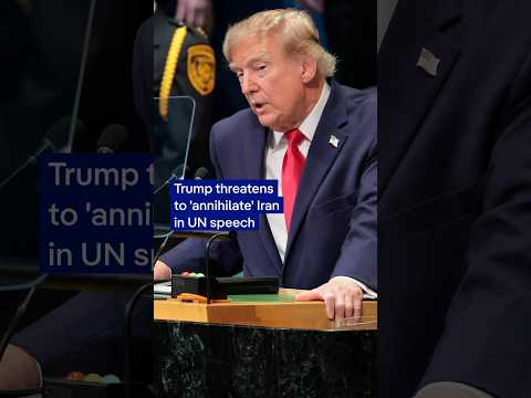 Trump threatens to 'annihilate' Iran in UN speech | DW News