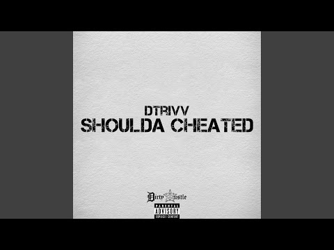 Shoulda Cheated