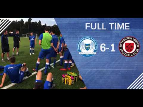 HIGHLIGHTS | Highlights of friendly vs Netherton United