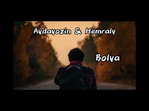 Aydayozin & Hemraly- Bolya🍀