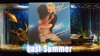 Last Summer   Rod Stewart   Blondes Have More Fun   8