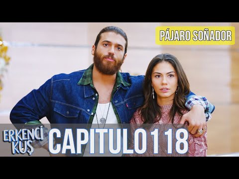 , title : 'Pájaro soñador - Capitulo 118 (Audio Español) | Erkenci Kuş'