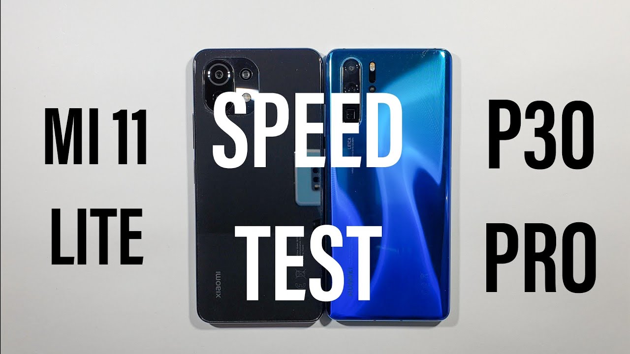 Xiaomi Mi 11 Lite vs Huawei P30 Pro Speed Test