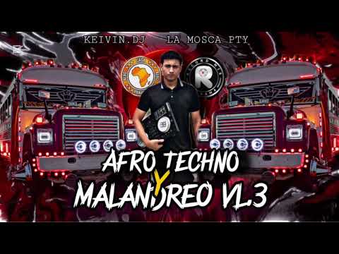 AFRO TECHNO Y MALANDREO VL.3  BY KEIVIN DJ #afro #2025 #afrohouse #dj #techno #panama #venezuela