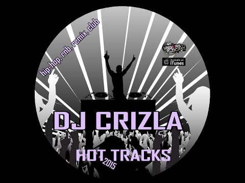 DJ CRIZLA - HOT TRACKS 2015 (Mixtape 2015)