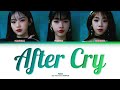 PiXXiE - Aftercry [THAI/ROM/ENG Color Coded Lyrics]