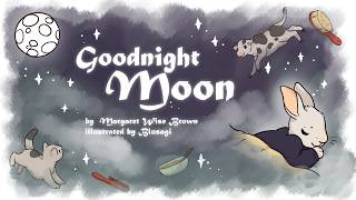 Goodnight Moon - Illustrated & Narrated Bedtime Story (Animation by @Blusagi )