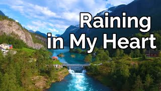 Raining In My Heart (lyric country popular song by Anne Murray)
