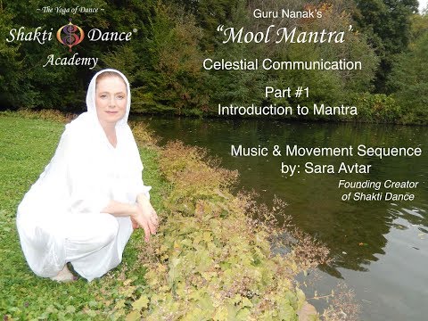 "Mool Mantra" Intro to Mantra - Part #1 Celestial Communication Package - Shakti Dance®