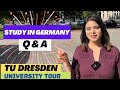 Study in Germany Q&A I TU Dresden University Tour I Indian in Germany