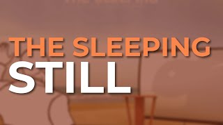The Sleeping - Still (Official Audio)