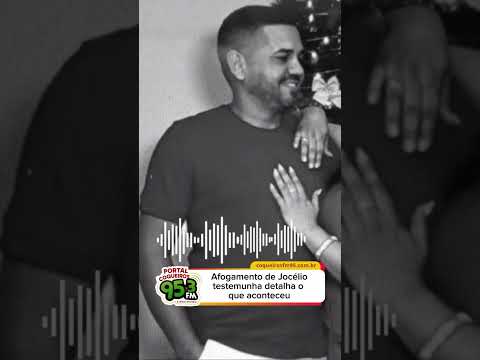 Testemunha detalha como aconteceu o af0gamento do empresário Jocélio, de Varjota-CE, no açude Araras