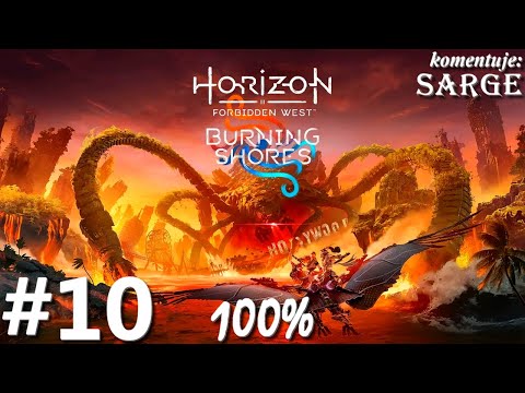 Zagrajmy w Horizon Forbidden West: Burning Shores DLC PL (100%) odc. 10 - Jego śladami
