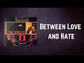The Strokes - Between Love and Hate (Lyrics)